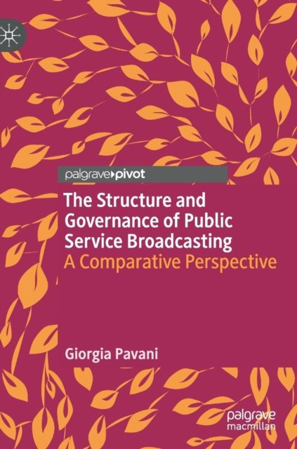 The Structure and Governance of Public Service Broadcasting