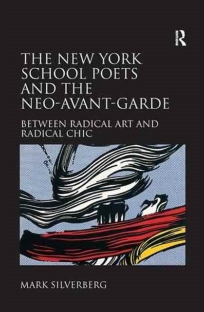 The New York School Poets and the Neo-Avant-Garde