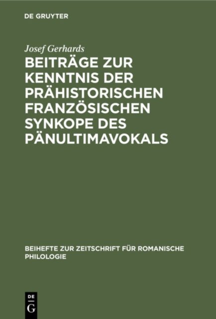 Beitrage Zur Kenntnis Der Prahistorischen Franzosischen Synkope Des Panultimavokals