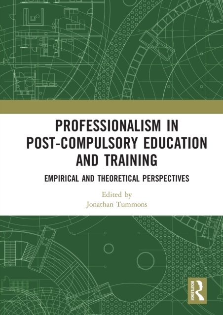 Professionalism in Post-compulsory Education and Training