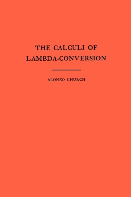 The Calculi of Lambda–Conversion