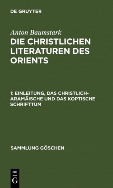 Einleitung, Das Christlich-Aramaische Und Das Koptische Schrifttum