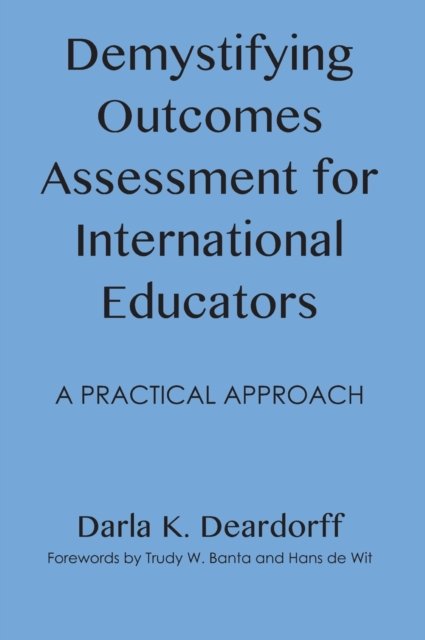 Demystifying Outcomes Assessment for International Educators
