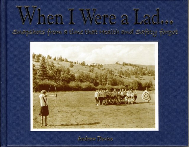 When I Were a Lad . . .