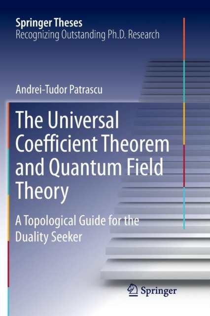 The Universal Coefficient Theorem and Quantum Field Theory