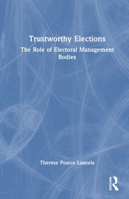 Trustworthy Elections