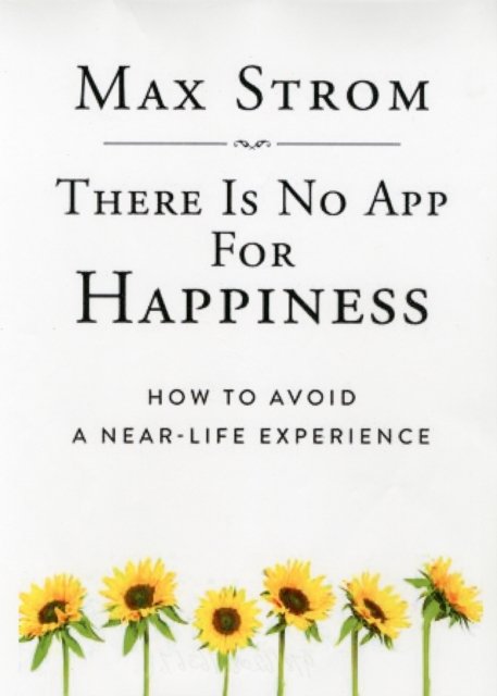 There Is No App for Happiness