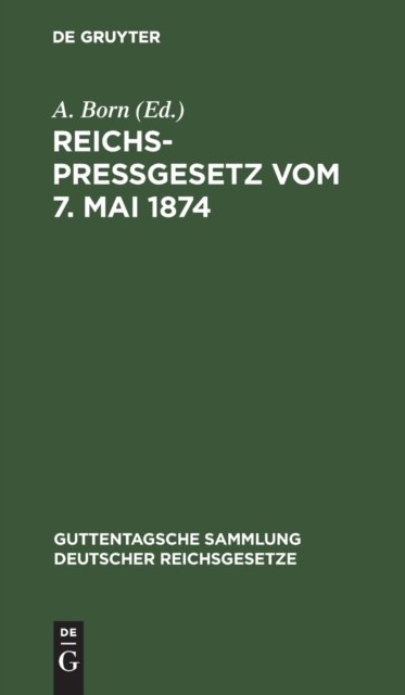 Reichspreßgesetz Vom 7. Mai 1874