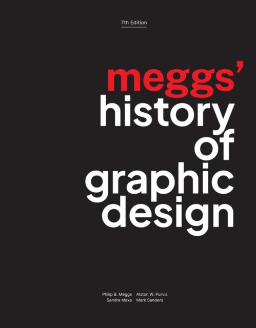 Meggs' History of Graphic Design, Seventh Edition