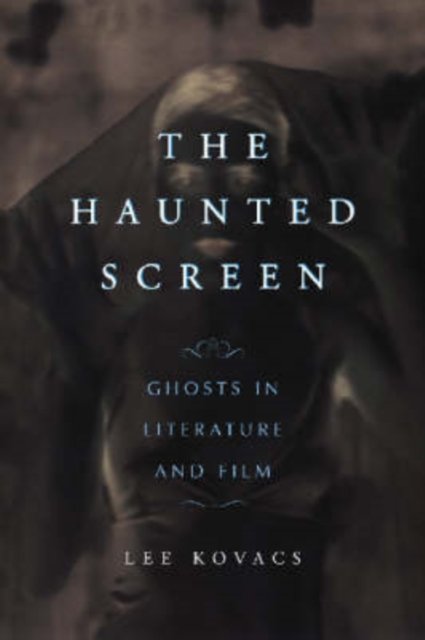 The Haunted Screen