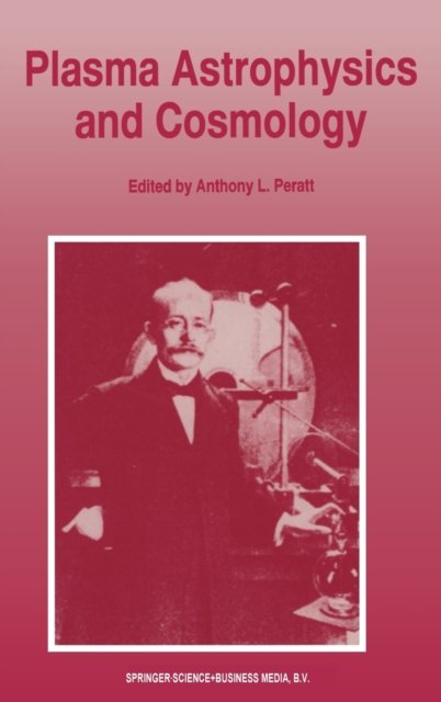 Plasma Astrophysics and Cosmology