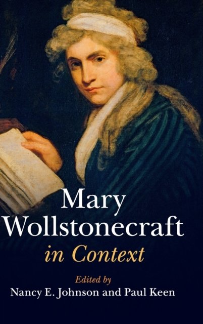 Mary Wollstonecraft in Context