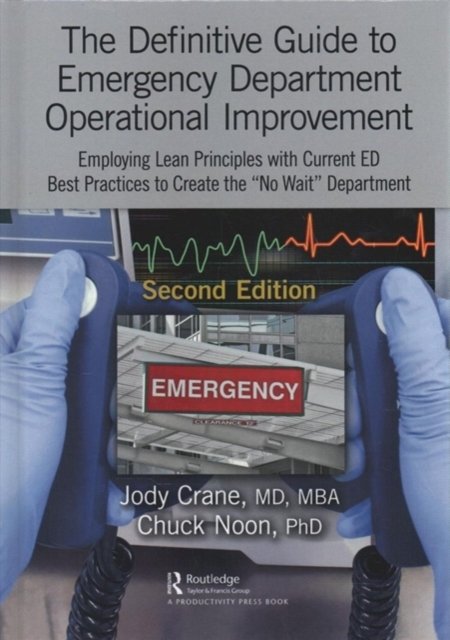 The Definitive Guide to Emergency Department Operational Improvement