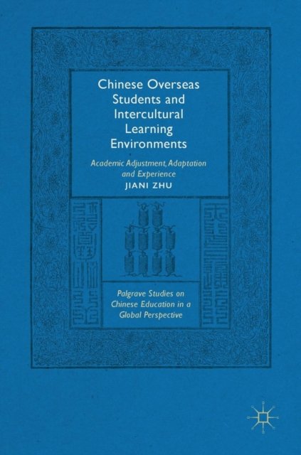 Chinese Overseas Students and Intercultural Learning Environments