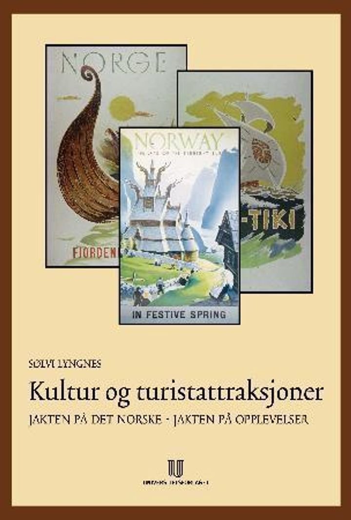 Kultur og turistattraksjoner - jakten på det norske, jakten på opplevelser
