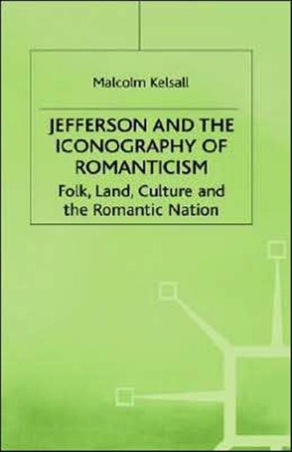 Jefferson and the Iconography of Romanticism