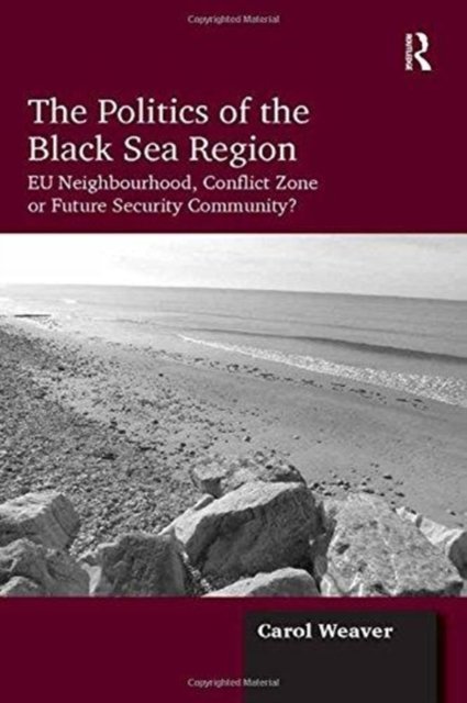 The Politics of the Black Sea Region
