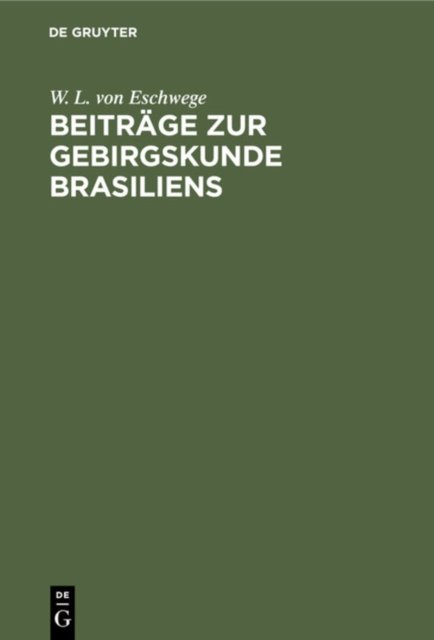 Beitrage Zur Gebirgskunde Brasiliens