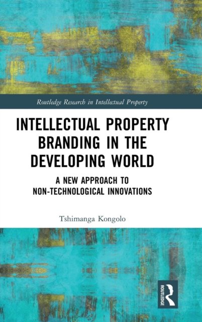Intellectual Property Branding in the Developing World