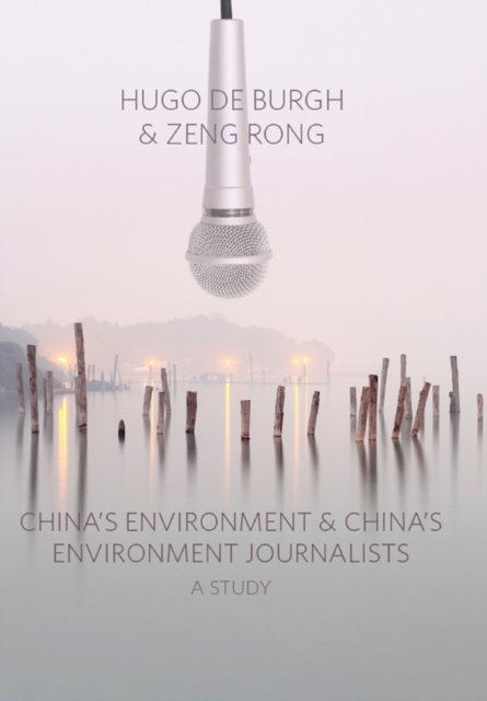 China''s Environment and China''s Environment Journalists