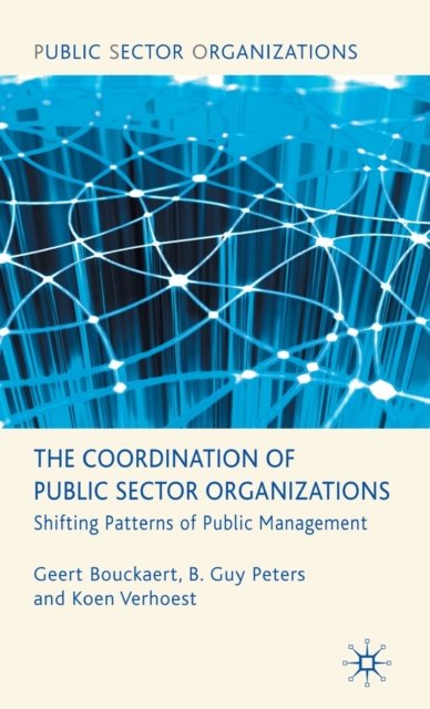 The Coordination of Public Sector Organizations