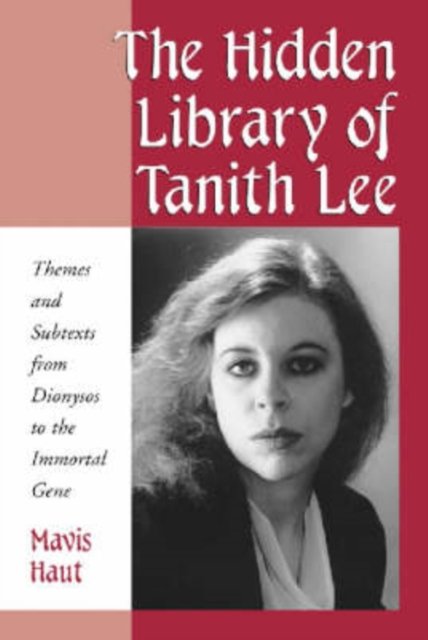 The Hidden Library of Tanith Lee