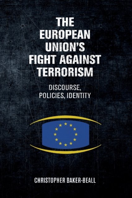 The European Union's Fight Against Terrorism