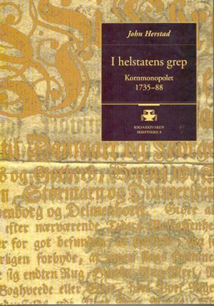 I helstatens grep - kornmonopolet 1735-88