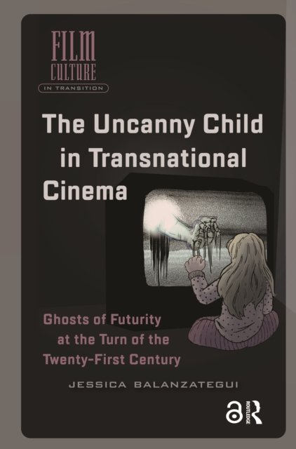 The Uncanny Child in Transnational Cinema