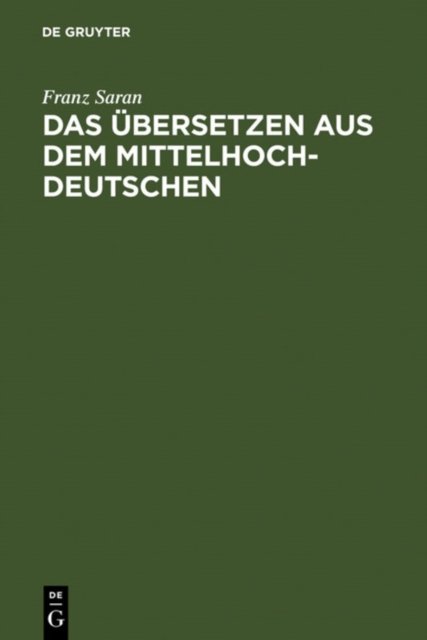 Das Ubersetzen Aus Dem Mittelhochdeutschen