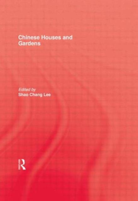 Chinese Houses and Gardens