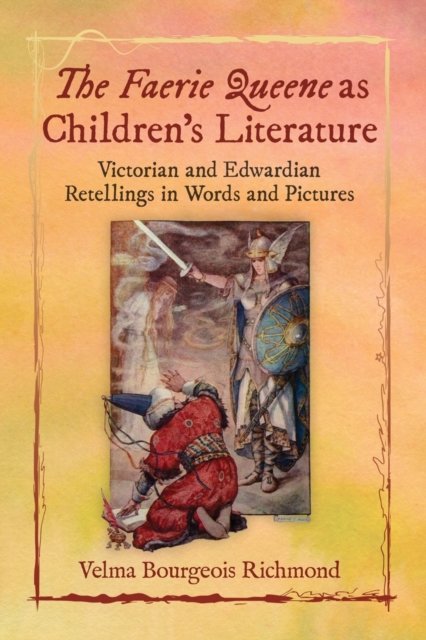 The Faerie Queene as Children''s Literature