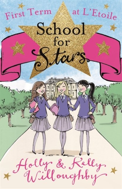 School for Stars: First Term at L''Etoile