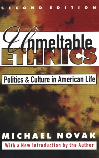 Unmeltable Ethnics