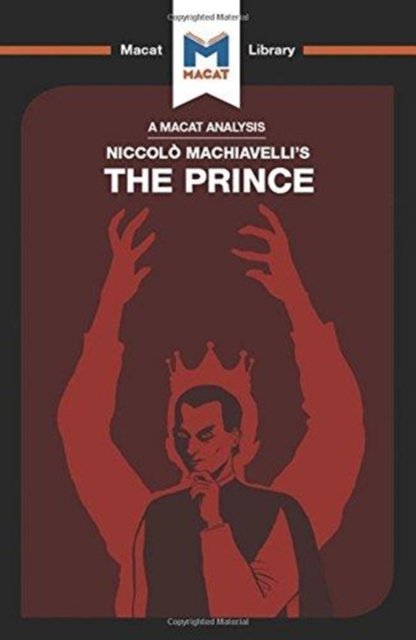 An Analysis of Niccolo Machiavelli''s The Prince