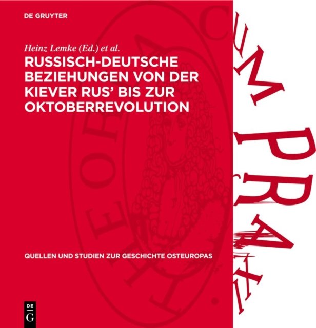 Russisch-Deutsche Beziehungen Von Der Kiever Rus' Bis Zur Oktoberrevolution
