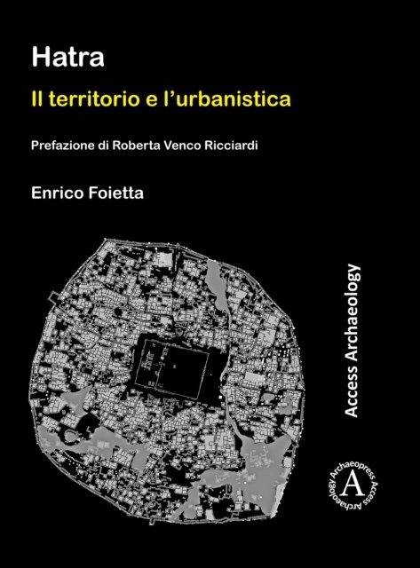 Hatra: Il territorio e l’urbanistica