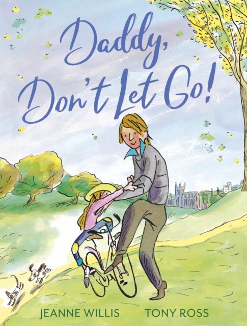 Daddy, Don''t Let Go!