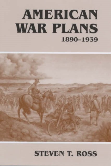 American War Plans, 1890-1939