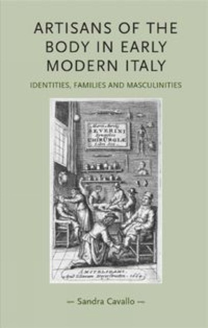 Artisans of the body in early modern Italy