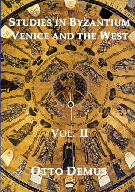 Studies in Byzantium, Venice and the West