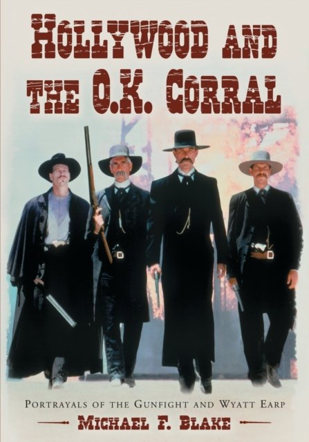 Hollywood and the O.K. Corral