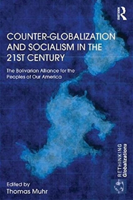 Counter-Globalization and Socialism in the 21st Century