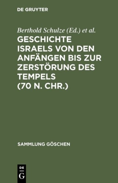 Geschichte Israels Von Den Anfangen Bis Zur Zerstorung Des Tempels (70 N. Chr.)