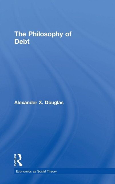 The Philosophy of Debt
