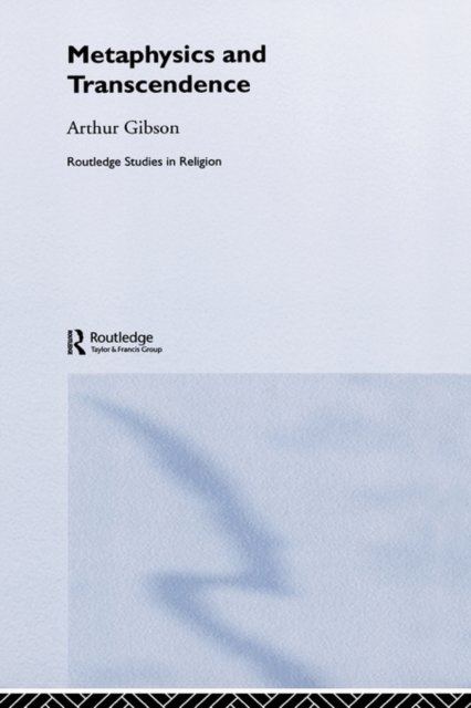 Metaphysics and Transcendence