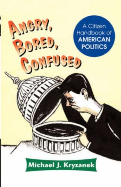 Angry, Bored, Confused