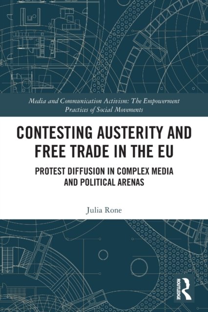 Contesting Austerity and Free Trade in the Eu