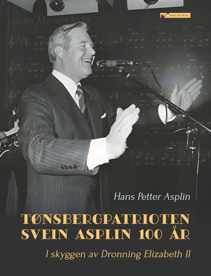 Tønsbergpatrioten Svein Asplin  100 år - (24.04.1926 - 1.3.2003) : «I skyggen av Dronning Elisabeth II» (født 21 april 1926), han er altså født bare 3 dager etter selveste Elisabeth II
