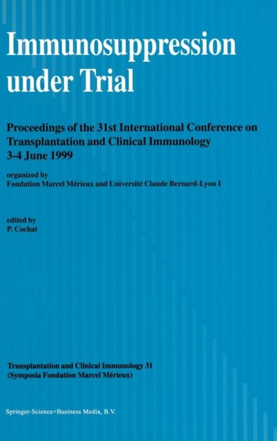 Immunosuppression Under Trial